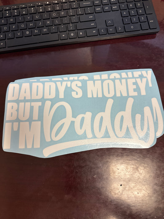 12" White Daddy's Money But I'm Daddy