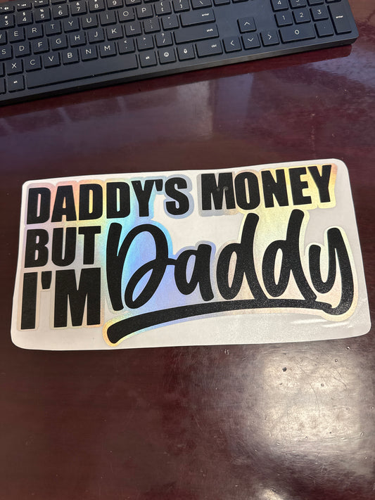 12" Black/Holo Daddy's Money But I'm Daddy