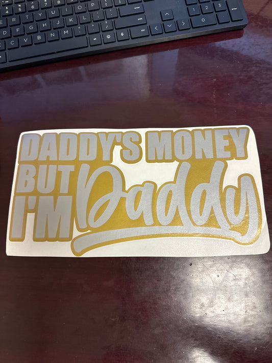 12" Silver Metallic/Gold Metallic Daddy's Money But I'm Daddy