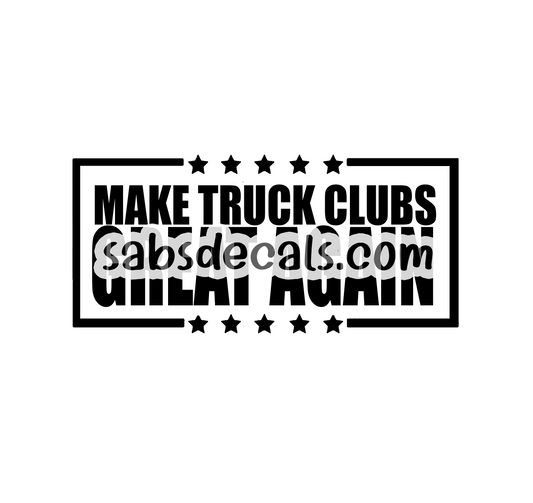 Make Truck Clubs Great Again