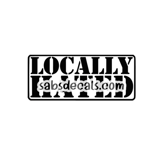 Locally Hated