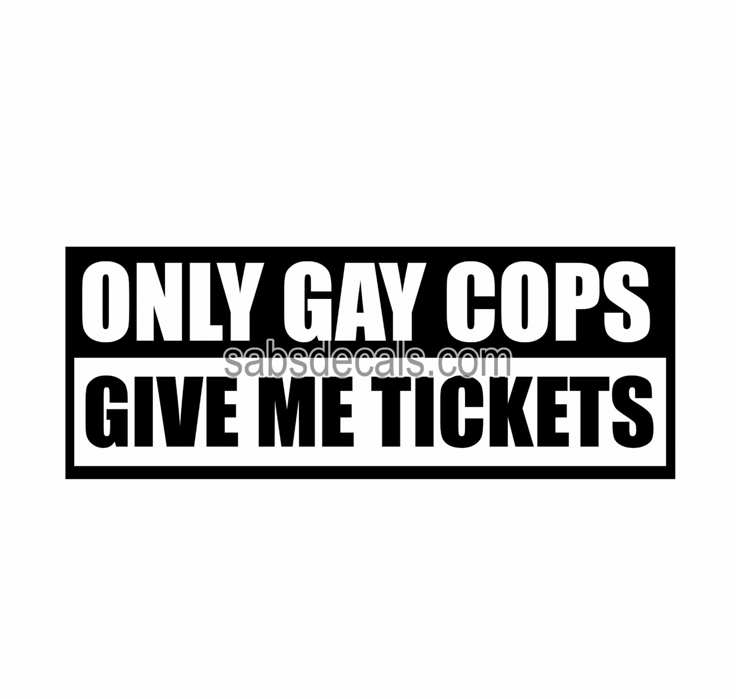 Only Gay Cops Give Me Tickets