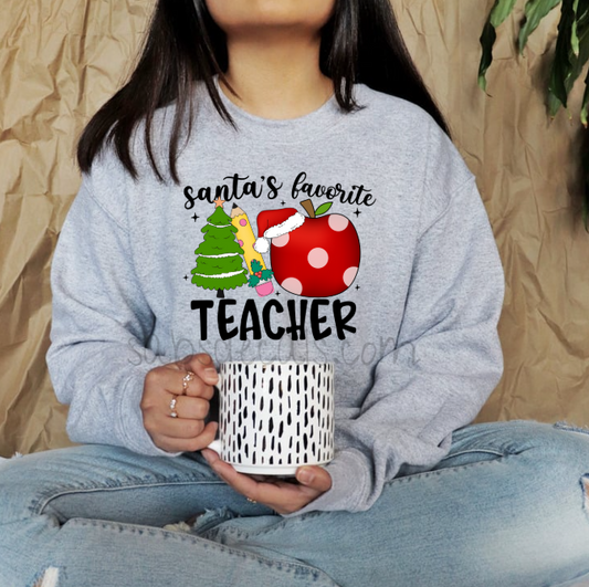 Santa's Favorite Teacher Sweatshirt