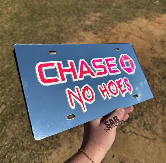 Chase No Hoes License Plate