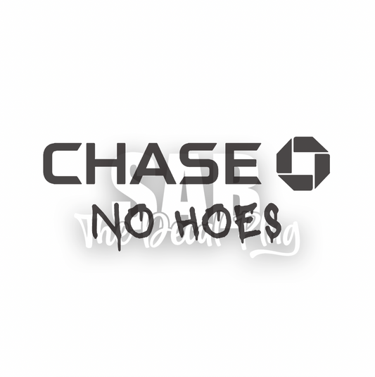 Chase No Hoes