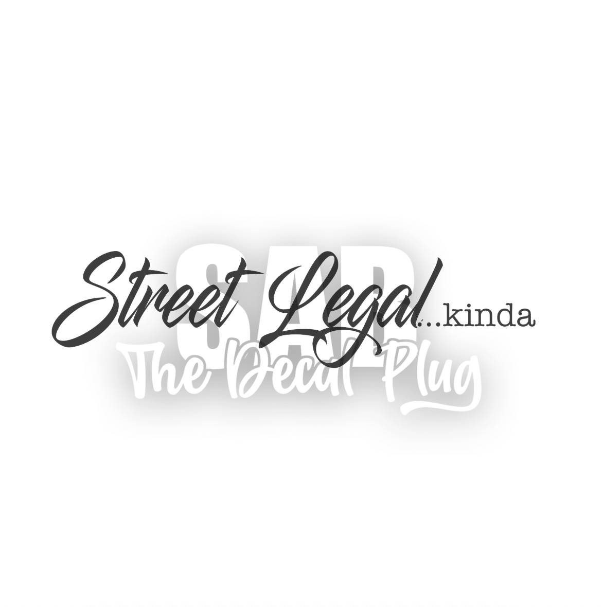 Street Legal...Kinda