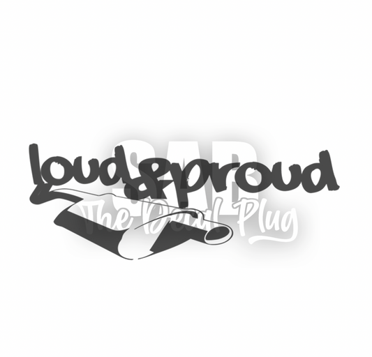 Loud and Proud