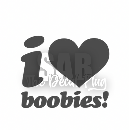 I Heart Boobies