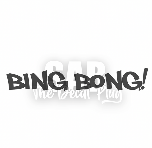 Bing Bong!