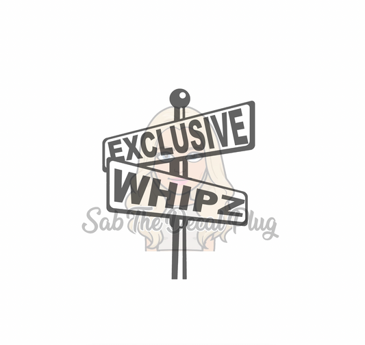 Exclusive Whipz Street Sign