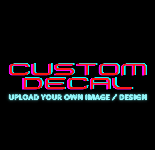 Custom Decal (Upload Your Image)