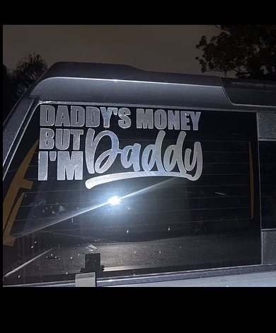 Daddy's Money But I'm Daddy