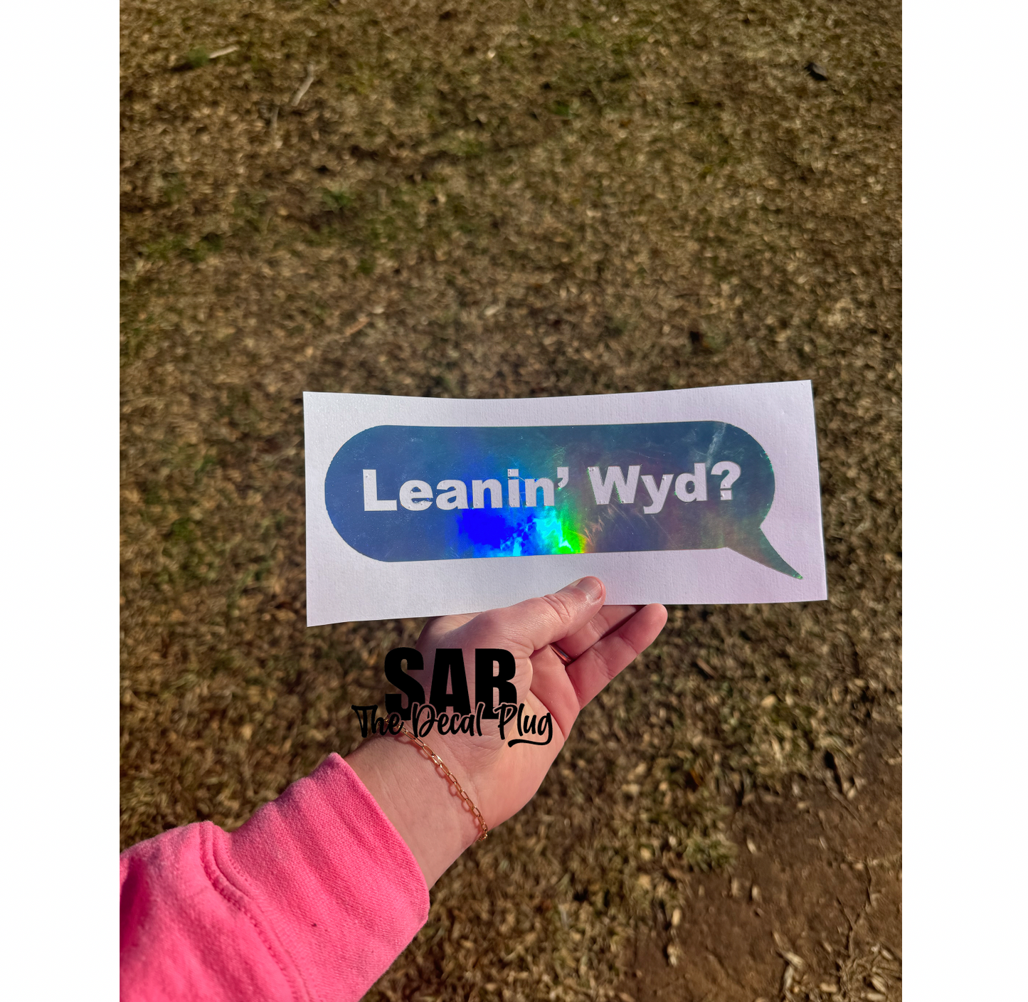 Leanin' WYD?