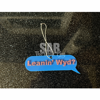 Leanin' WYD Car Ornament