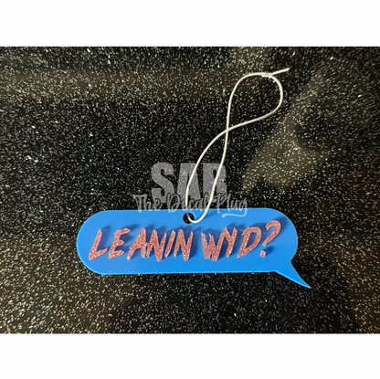 Leanin' WYD Car Ornament