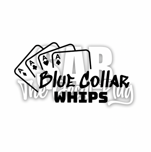 Blue Collar Whips - Cards